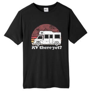 RV There Yet Van Travel Happy Glampers Camping trip Tall Fusion ChromaSoft Performance T-Shirt