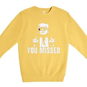 Retro Trump You Missed Fight Fight Fight Trump 2024 Gifts Premium Crewneck Sweatshirt