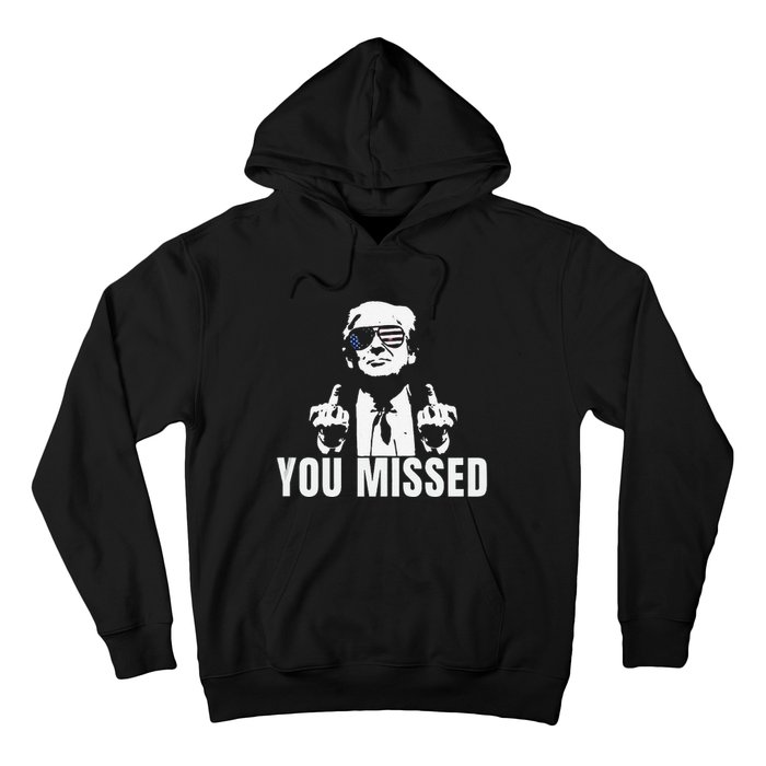 Retro Trump You Missed Fight Fight Fight Trump 2024 Gifts Hoodie