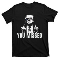 Retro Trump You Missed Fight Fight Fight Trump 2024 Gifts T-Shirt