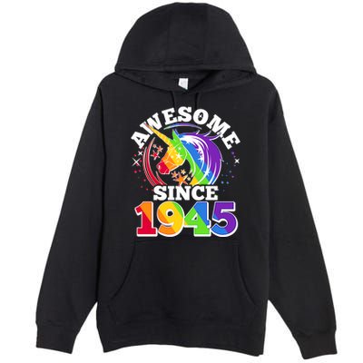 Rainbow Unicorn Awesome Since 1945 80th Birthday Premium Pullover Hoodie