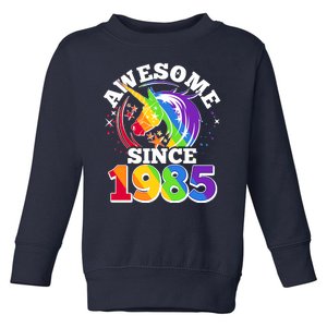 Rainbow Unicorn Awesome Since 1985 40th Birthday Toddler Sweatshirt