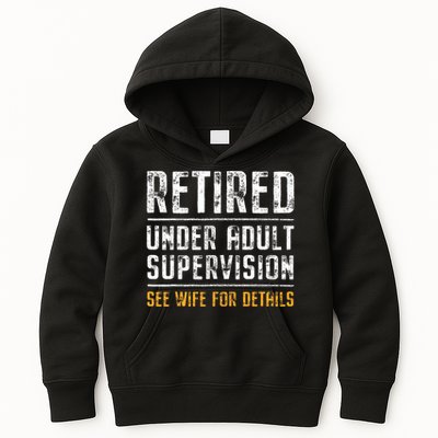 Retired Under Adult Supervision See Wife For Details Funny  Kids Hoodie