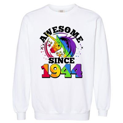 Rainbow Unicorn Awesome Since 1944 80th Birthday Garment-Dyed Sweatshirt