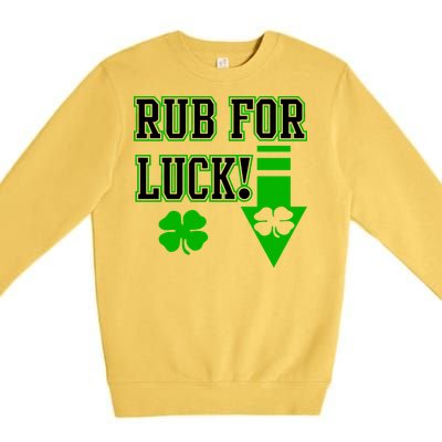 Rub Me For Luck Premium Crewneck Sweatshirt