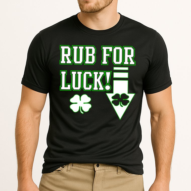 Rub Me For Luck Performance Shirt