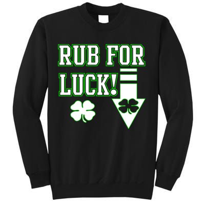 Rub Me For Luck Sweatshirt