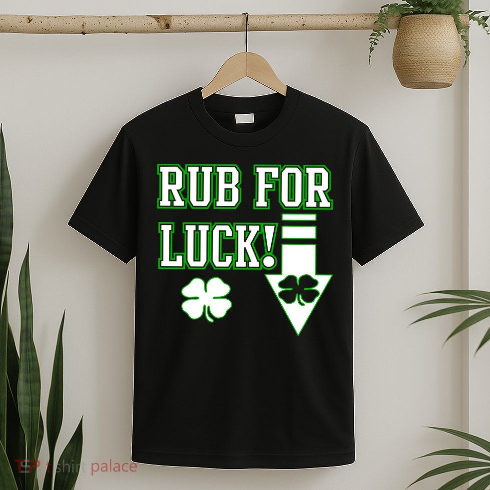 Rub Me For Luck T-Shirt