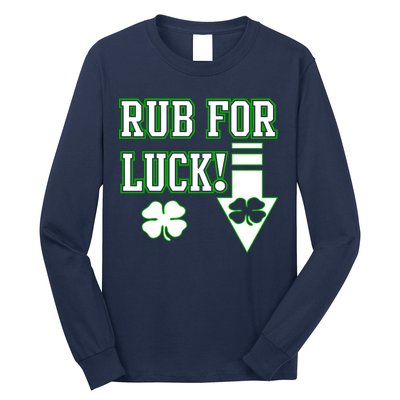 Rub Me For Luck Long Sleeve Shirt