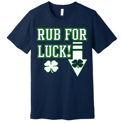 Rub Me For Luck Premium T-Shirt