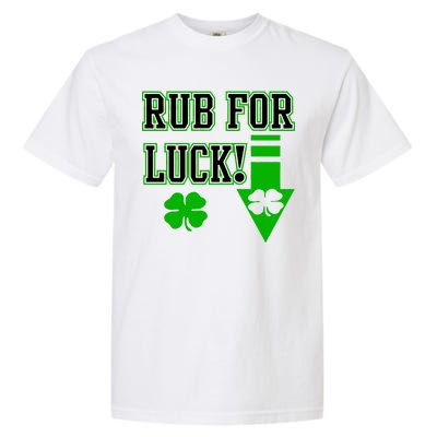 Rub Me For Luck Garment-Dyed Heavyweight T-Shirt