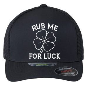 Rub Me For Luck Funny Shamrock St Pattys Day Flexfit Unipanel Trucker Cap