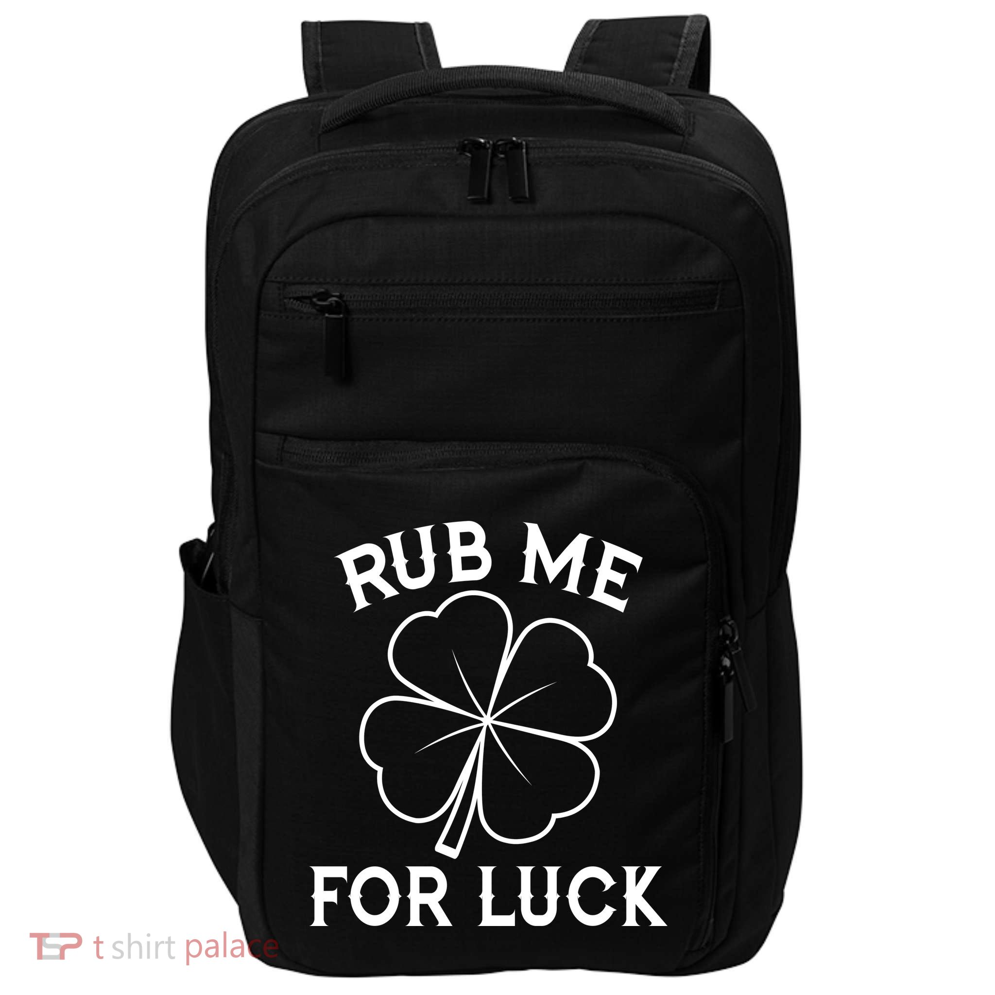 Rub Me For Luck Funny Shamrock St Pattys Day Impact Tech Backpack