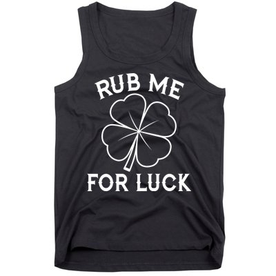 Rub Me For Luck Funny Shamrock St Pattys Day Tank Top