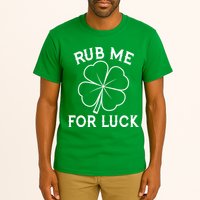 Rub Me For Luck Funny Shamrock St Pattys Day Tall T-Shirt