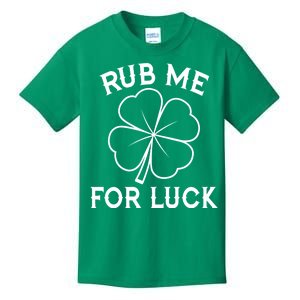 Rub Me For Luck Funny Shamrock St Pattys Day Kids T-Shirt