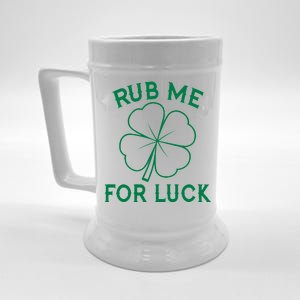 Rub Me For Luck Funny Shamrock St Pattys Day Beer Stein