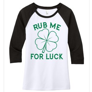 Rub Me For Luck Funny Shamrock St Pattys Day Women's Tri-Blend 3/4-Sleeve Raglan Shirt