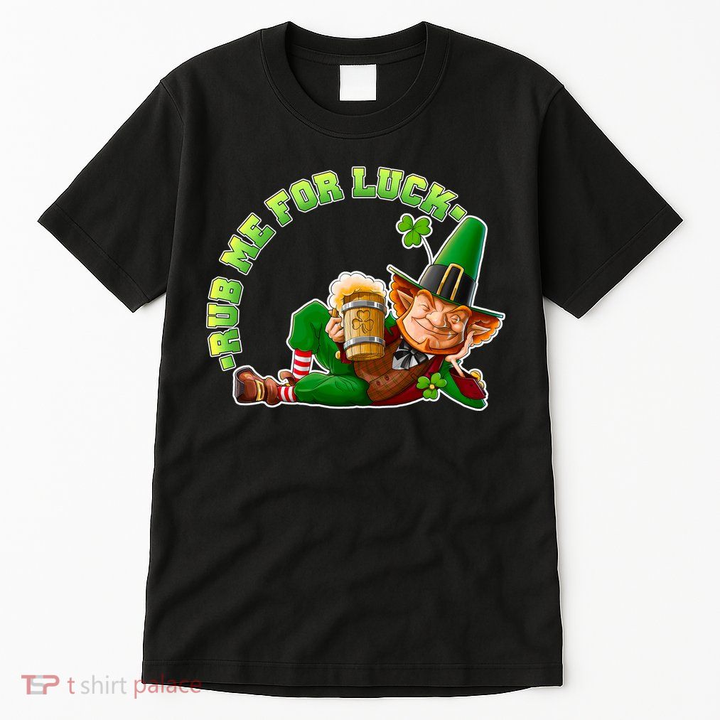 Rub Me for Luck Irish Leprechaun Tall T-Shirt