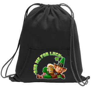 Rub Me for Luck Irish Leprechaun Sweatshirt Cinch Pack Bag