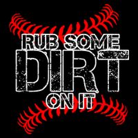 Rub Some Dirt On It baseball City Backpack