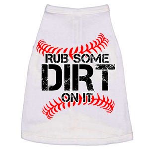 Rub Some Dirt On It baseball Doggie Tank