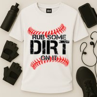 Rub Some Dirt On It baseball Cooling Performance Crew T-Shirt