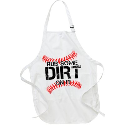Rub Some Dirt On It baseball Apron