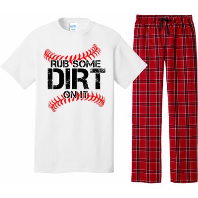 Rub Some Dirt On It baseball Pajama Set