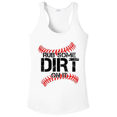 Rub Some Dirt On It baseball Ladies PosiCharge Competitor Racerback Tank