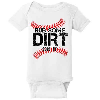 Rub Some Dirt On It baseball Baby Bodysuit