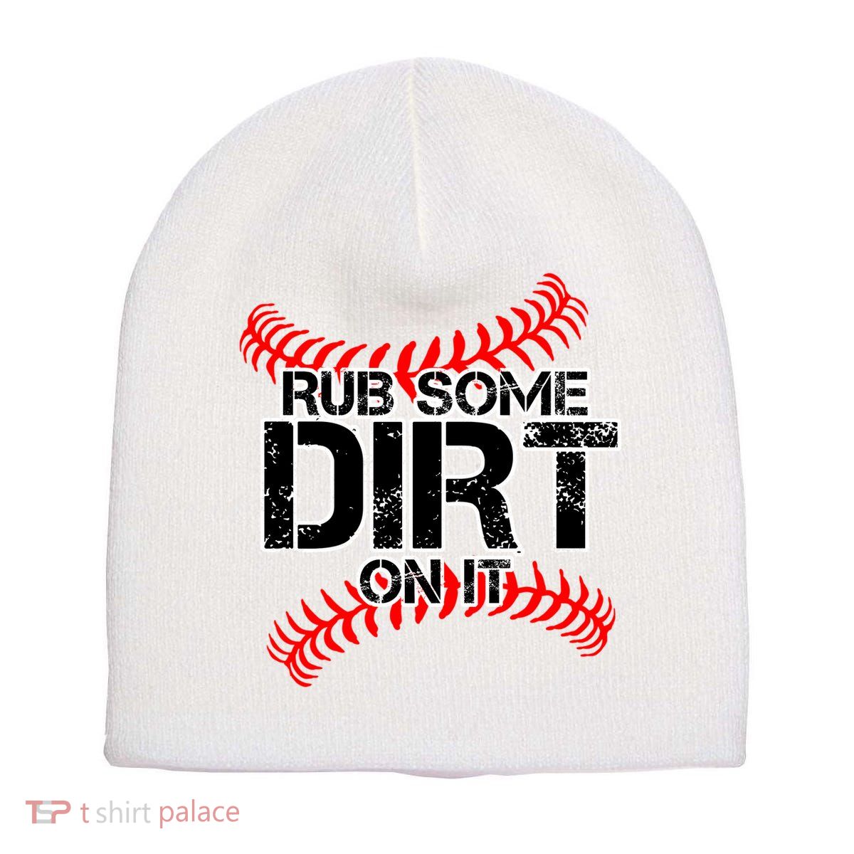Rub Some Dirt On It baseball Short Acrylic Beanie