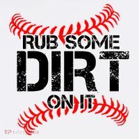 Rub Some Dirt On It baseball Short Acrylic Beanie