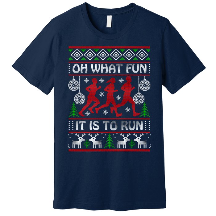 Running Ugly Christmas "Oh What Fun It Is To Run" Funny Ugly Premium T-Shirt