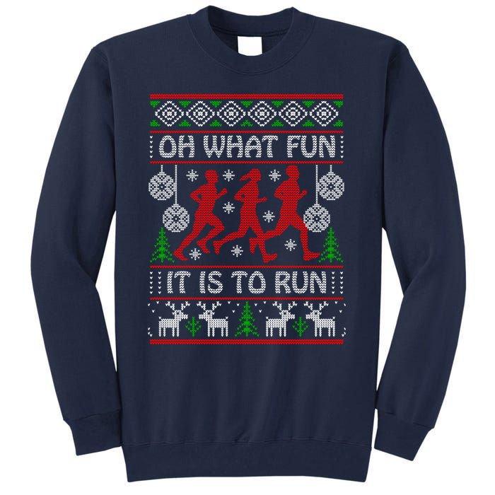 Running Ugly Christmas "Oh What Fun It Is To Run" Funny Ugly Tall Sweatshirt