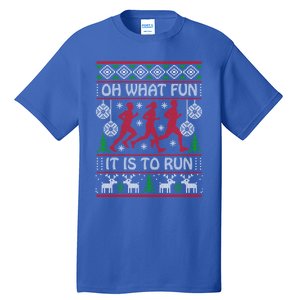 Running Ugly Christmas Oh What Fun It Is To Run Funny Ugly Gift Tall T-Shirt