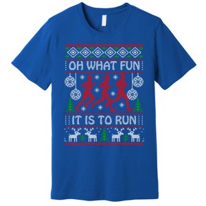 Running Ugly Christmas Oh What Fun It Is To Run Funny Ugly Gift Premium T-Shirt