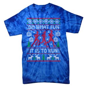 Running Ugly Christmas Oh What Fun It Is To Run Funny Ugly Gift Tie-Dye T-Shirt