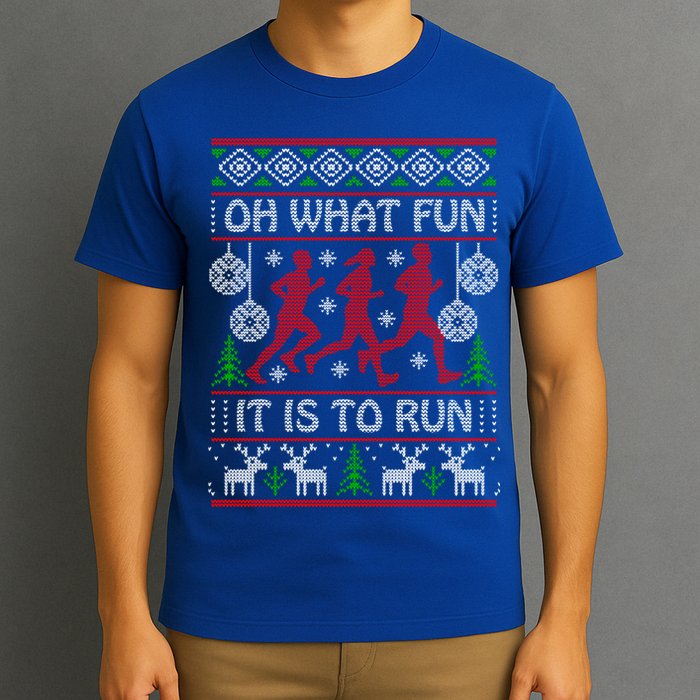Running Ugly Christmas Oh What Fun It Is To Run Funny Ugly Gift T-Shirt