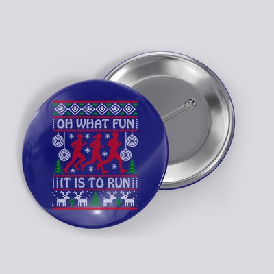 Running Ugly Christmas Oh What Fun It Is To Run Funny Ugly Gift Button