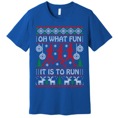 Running Ugly Christmas Oh What Fun It Is To Run Funny Ugly Gift Premium T-Shirt