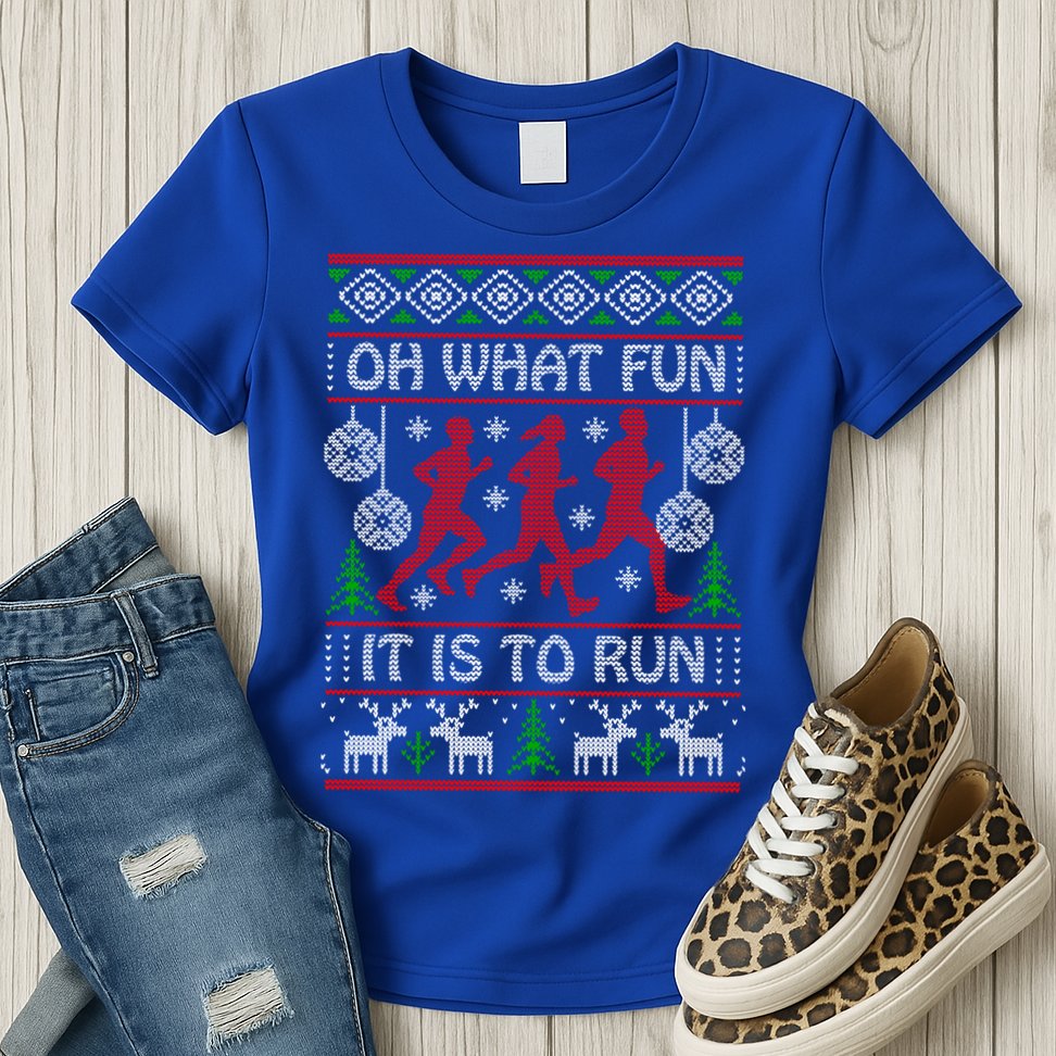 Running Ugly Christmas Oh What Fun It Is To Run Funny Ugly Gift Womens T-Shirt