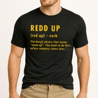 Redd Up Definition Pittsburgh Phrase That Means Performance Shirt