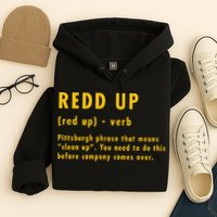 Redd Up Definition Pittsburgh Phrase That Means Hoodie