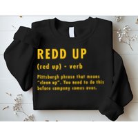 Redd Up Definition Pittsburgh Phrase That Means Sweatshirt