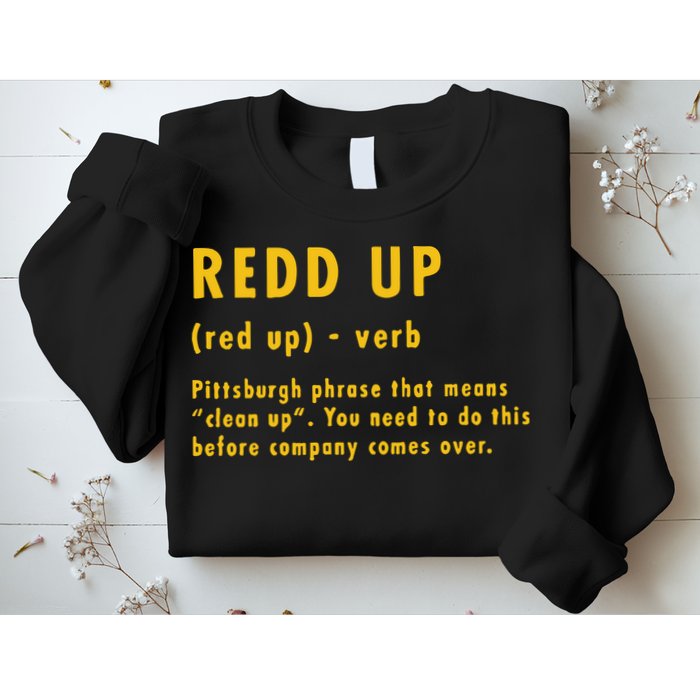 Redd Up Definition Pittsburgh Phrase That Means Sweatshirt