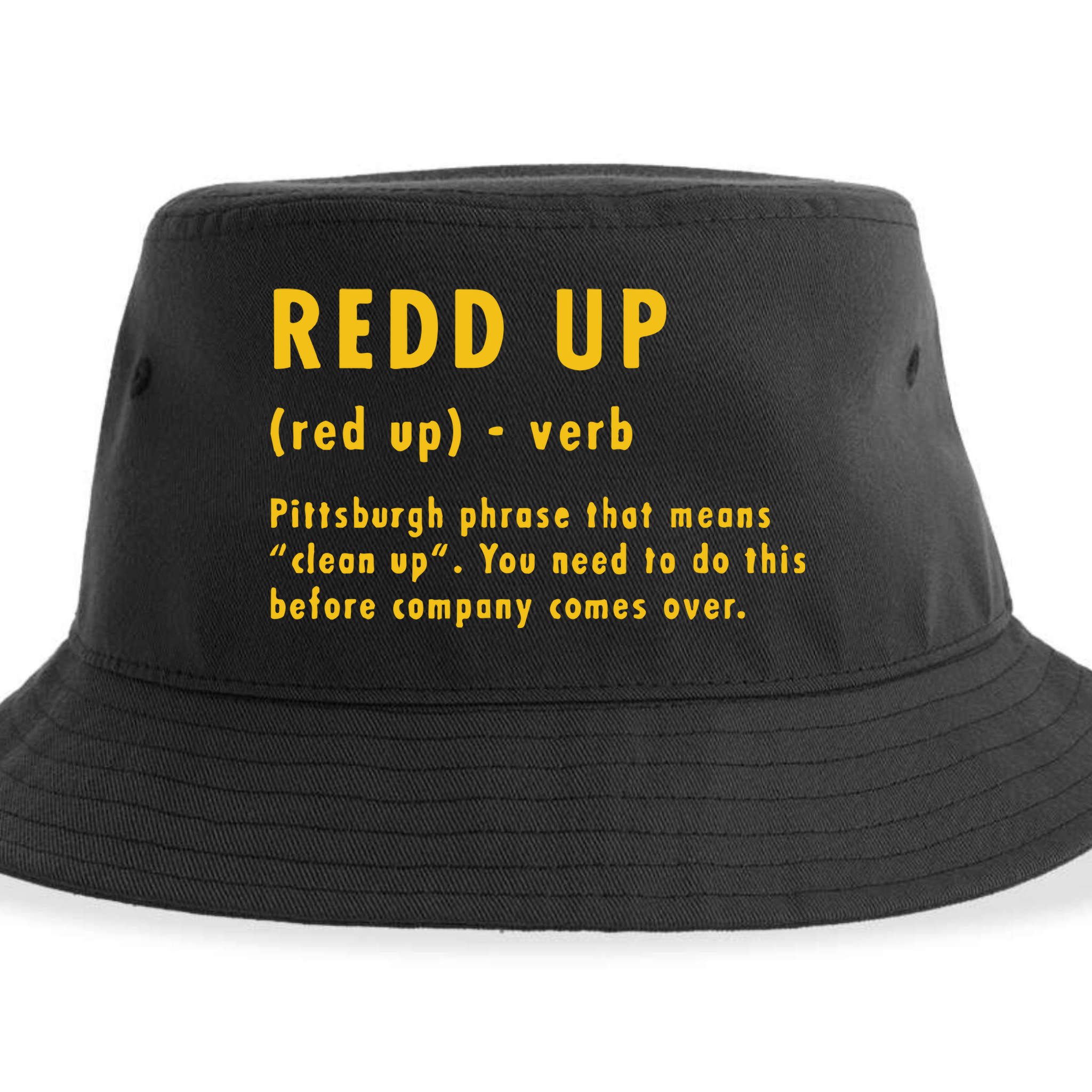 Redd Up Definition Pittsburgh Phrase That Means Sustainable Bucket Hat