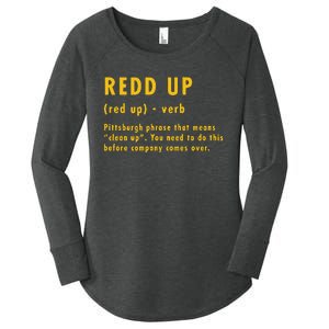 Redd Up Definition Pittsburgh Phrase That Means Women's Perfect Tri Tunic Long Sleeve Shirt