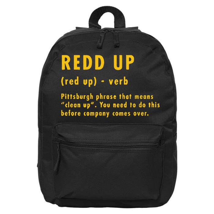 Redd Up Definition Pittsburgh Phrase That Means 16 in Basic Backpack