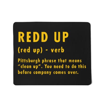 Redd Up Definition Pittsburgh Phrase That Means Mousepad